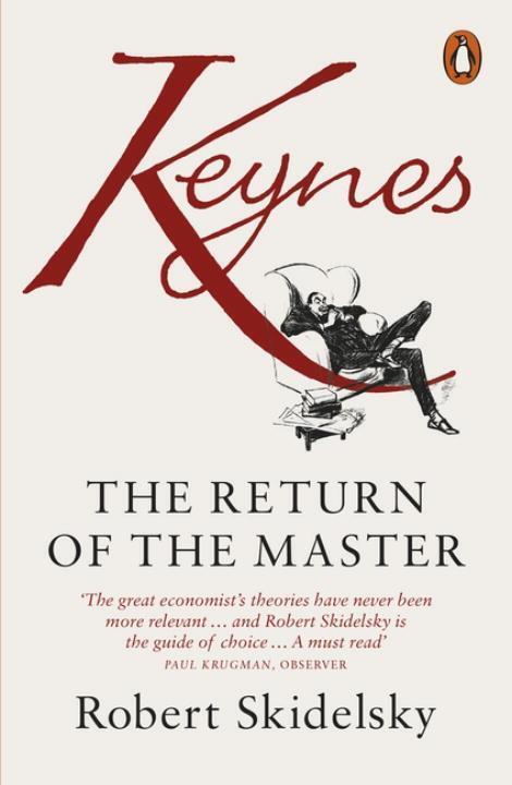 Cover: 9780141043609 | Keynes | The Return of the Master | Robert Skidelsky | Taschenbuch