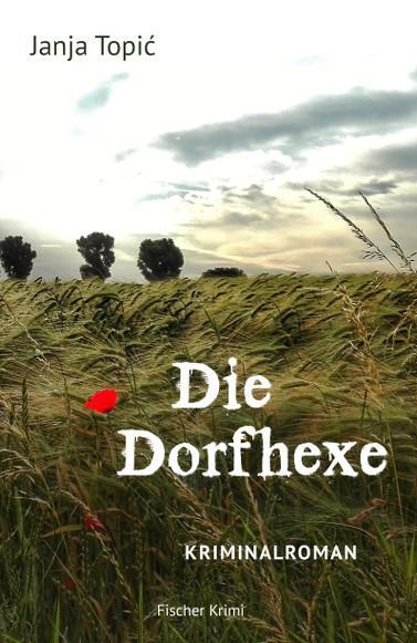 Cover: 9783842248960 | Die Dorfhexe | Kriminalroman | Janja Topi¿ | Taschenbuch | 300 S.