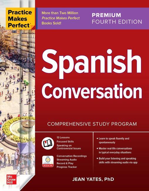 Cover: 9781266009037 | Practice Makes Perfect: Spanish Conversation, Premium Fourth Edition