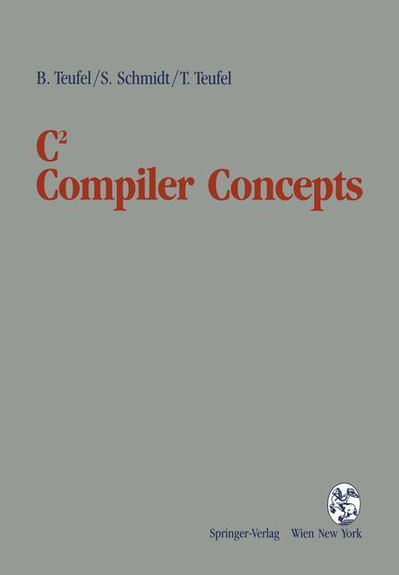 Cover: 9783211824313 | C2 Compiler Concepts | Bernd Teufel (u. a.) | Taschenbuch | Paperback