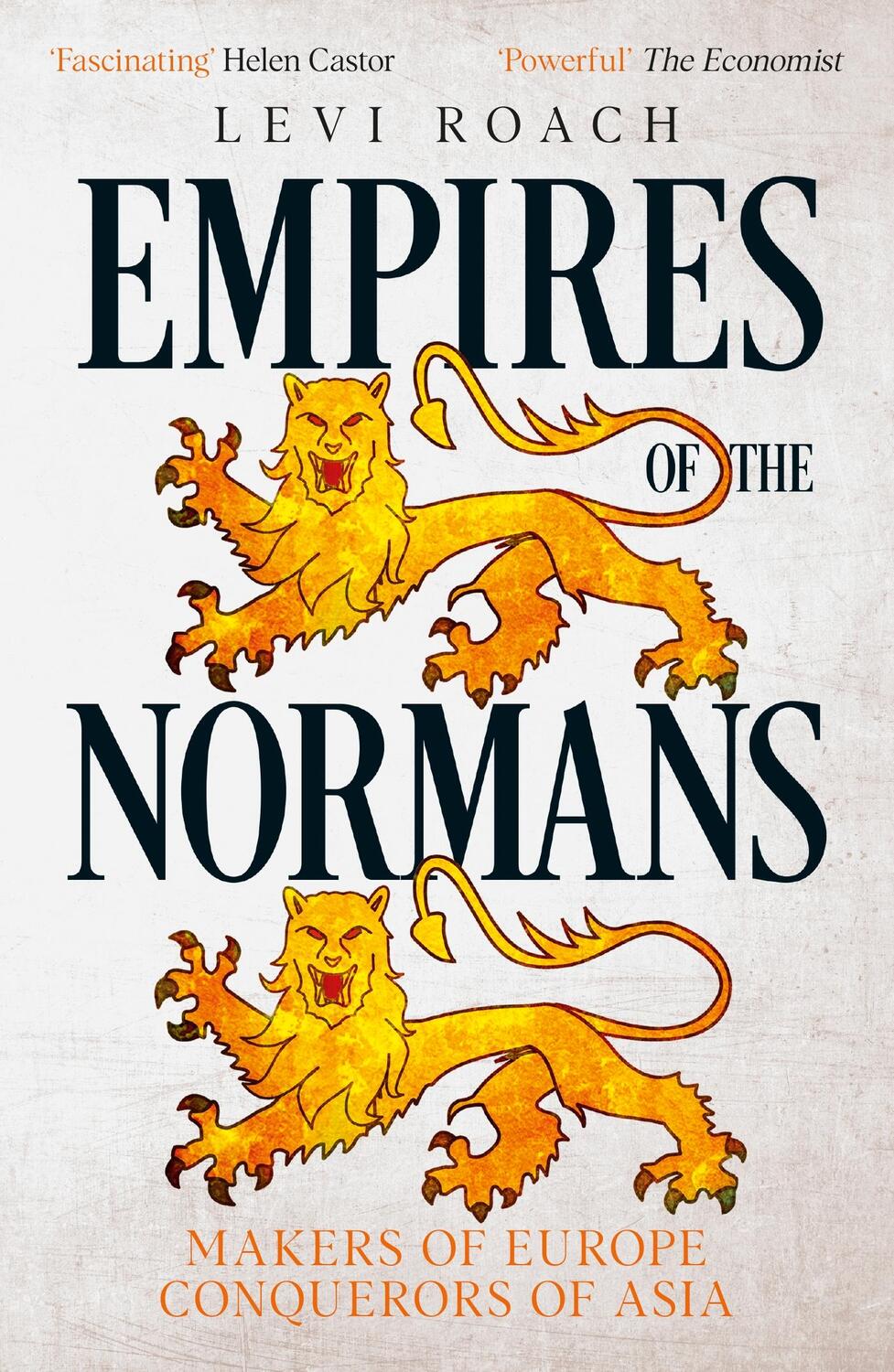Cover: 9781529300321 | Empires of the Normans | Makers of Europe, Conquerors of Asia | Roach