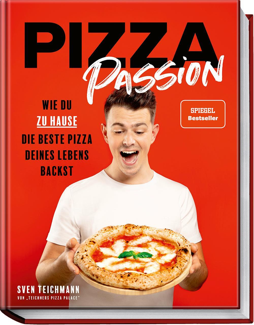 Cover: 9783954533145 | Pizza Passion | Wie du zu Hause die beste Pizza deines Lebens backst