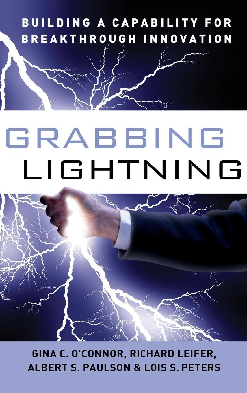 Cover: 9780787996642 | Grabbing Lightning | Building a Capability for Breakthrough Innovation