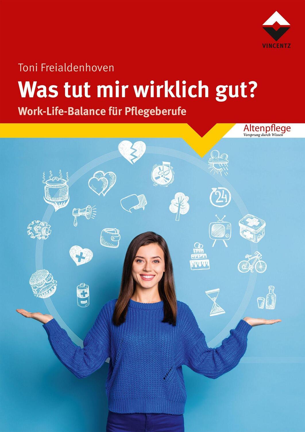 Cover: 9783748604693 | Was tut mir wirklich gut? | Work-Life-Balance für Pflegeberufe | Buch