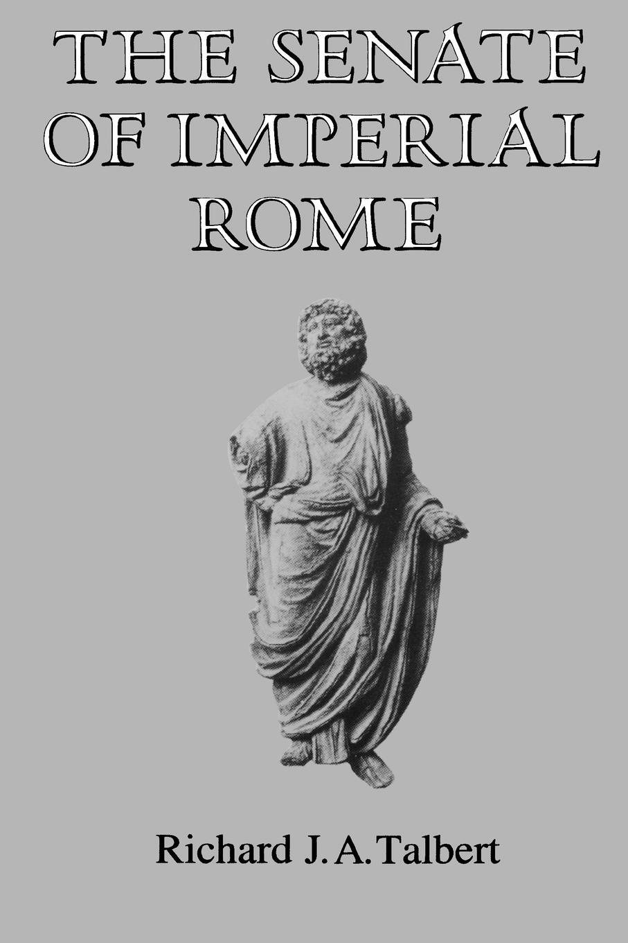 Cover: 9780691102382 | The Senate of Imperial Rome | Richard J. A. Talbert | Taschenbuch