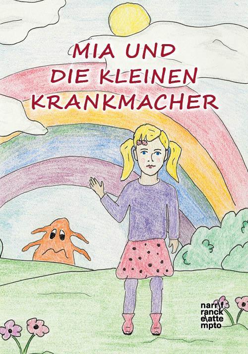 Cover: 9783823385356 | Mia und die kleinen Krankmacher | Universitätsklinikum Tübingen | Buch