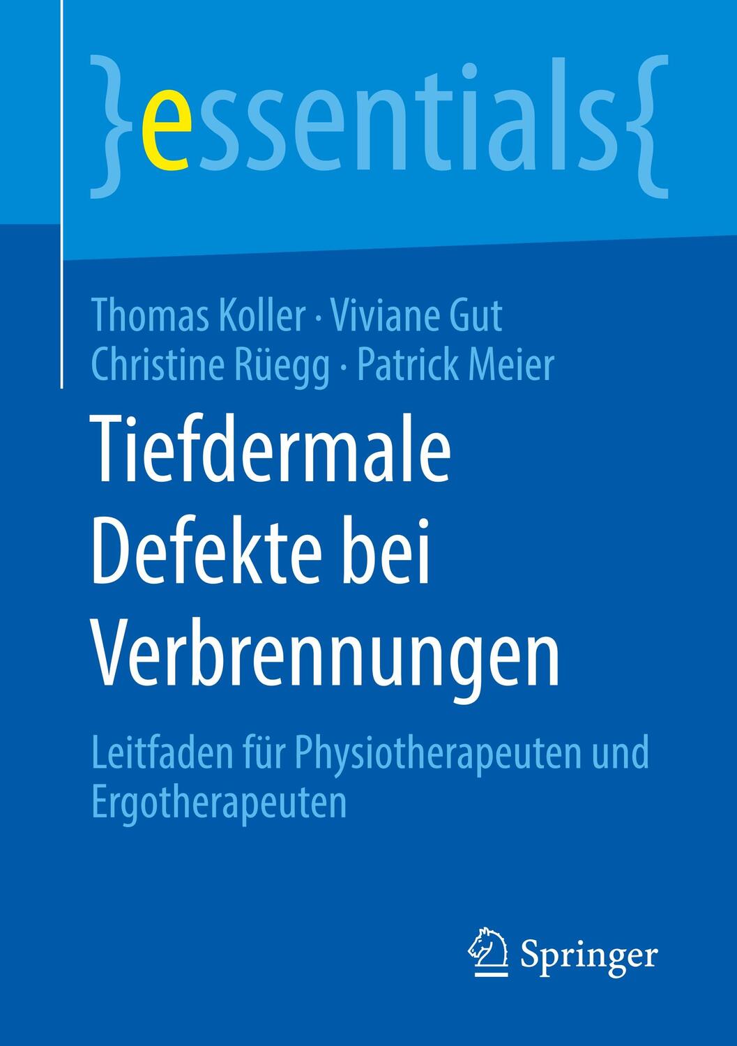 Cover: 9783658288549 | Tiefdermale Defekte bei Verbrennungen | Thomas Koller (u. a.) | Buch