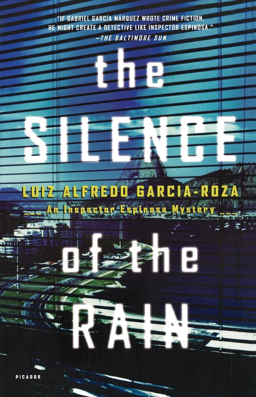 Cover: 9780312421182 | The Silence of the Rain | An Inspector Espinosa Mystery | Garcia-Roza