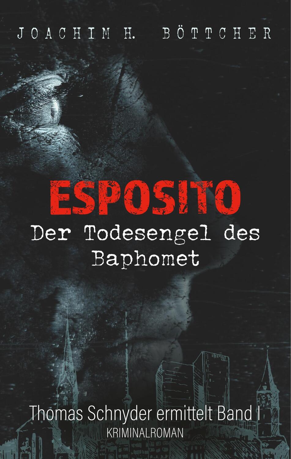 Cover: 9783744850803 | Esposito | Der Todesengel des Baphomet | Joachim H. Böttcher | Buch