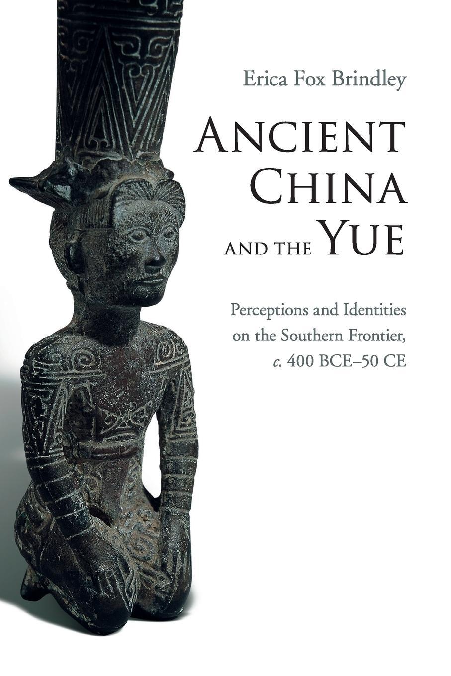 Cover: 9781107446816 | Ancient China and the Yue | Erica Brindley | Taschenbuch | Paperback