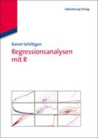 Cover: 9783486717013 | Regressionsanalysen mit R | Rainer Schlittgen | Taschenbuch | ISSN