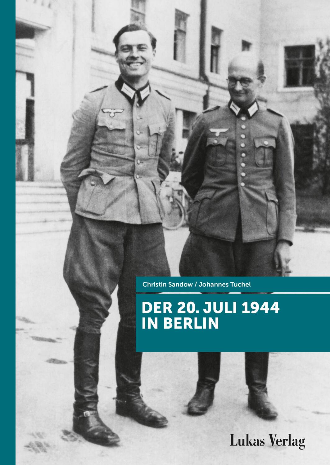 Cover: 9783867324632 | Der 20. Juli 1944 in Berlin | Johannes Tuchel (u. a.) | Taschenbuch