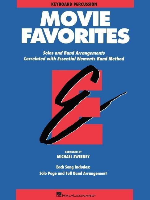 Cover: 9780793559664 | Essential Elements - Movie Favorites (Keyb. Perc.) | Heinrich | 1996