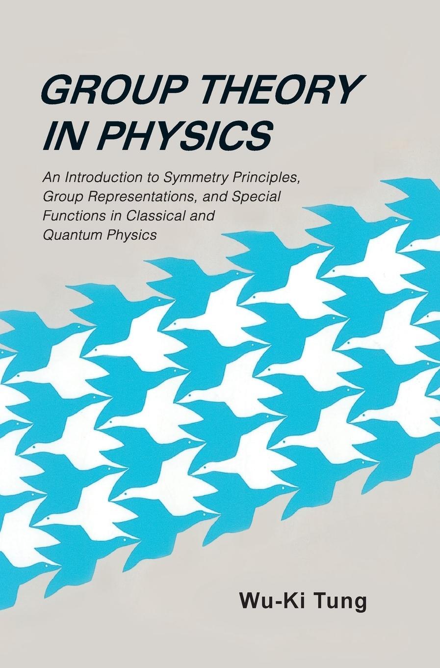 Cover: 9789971966560 | GROUP THEORY IN PHYSICS | Wu-Ki Tung | Buch | Englisch | 1985