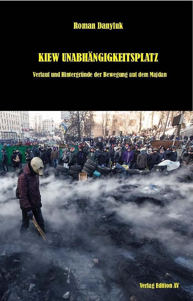 Cover: 9783868411065 | Kiew Unabhängigkeitsplatz | Roman Danyluk | Taschenbuch | 178 S.