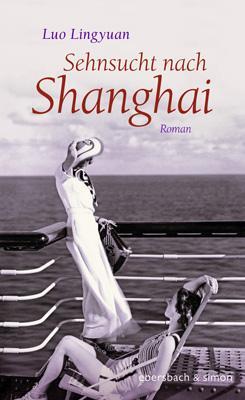 Cover: 9783869152479 | Sehnsucht nach Shanghai | Roman | Luo Lingyuan | Buch | Deutsch | 2021