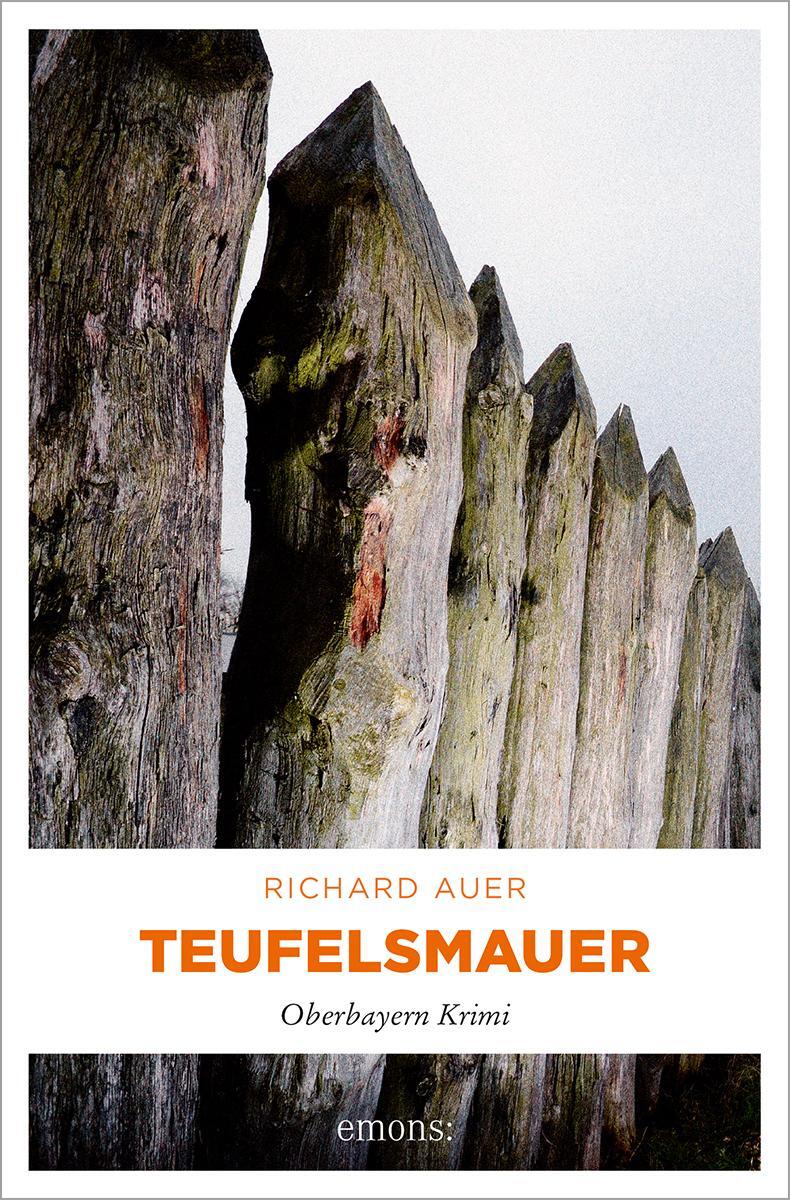 Cover: 9783954511334 | Teufelsmauer | Richard Auer | Taschenbuch | Oberbayern Krimi | 254 S.