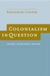 Cover: 9780520244146 | Colonialism in Question | Theory, Knowledge, History | Cooper | Buch