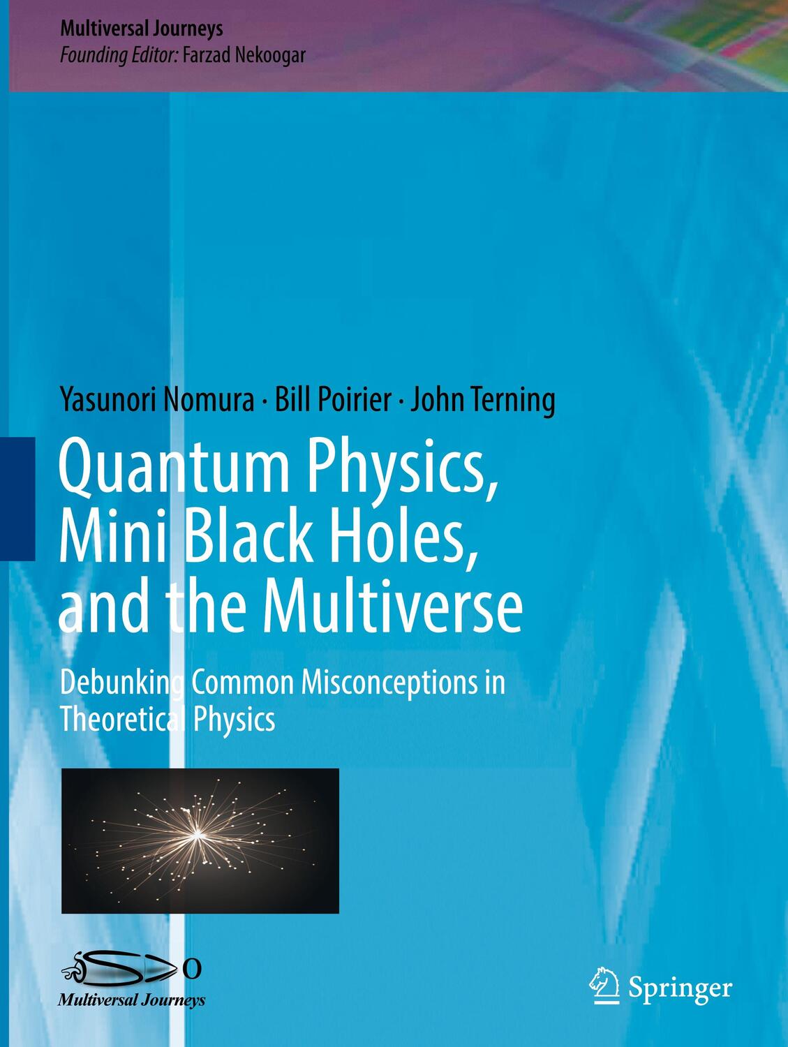 Cover: 9783319417080 | Quantum Physics, Mini Black Holes, and the Multiverse | Nomura (u. a.)