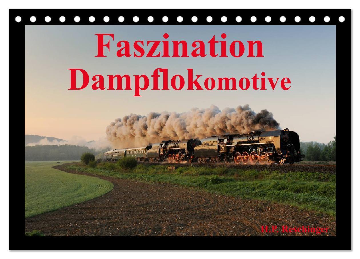Cover: 9783675901162 | Faszination Dampflokomotive (Tischkalender 2024 DIN A5 quer),...