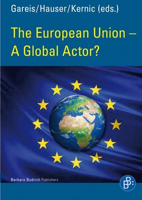 Cover: 9783847400400 | The European Union - A Global Actor? | Sven B. Gareis (u. a.) | Buch