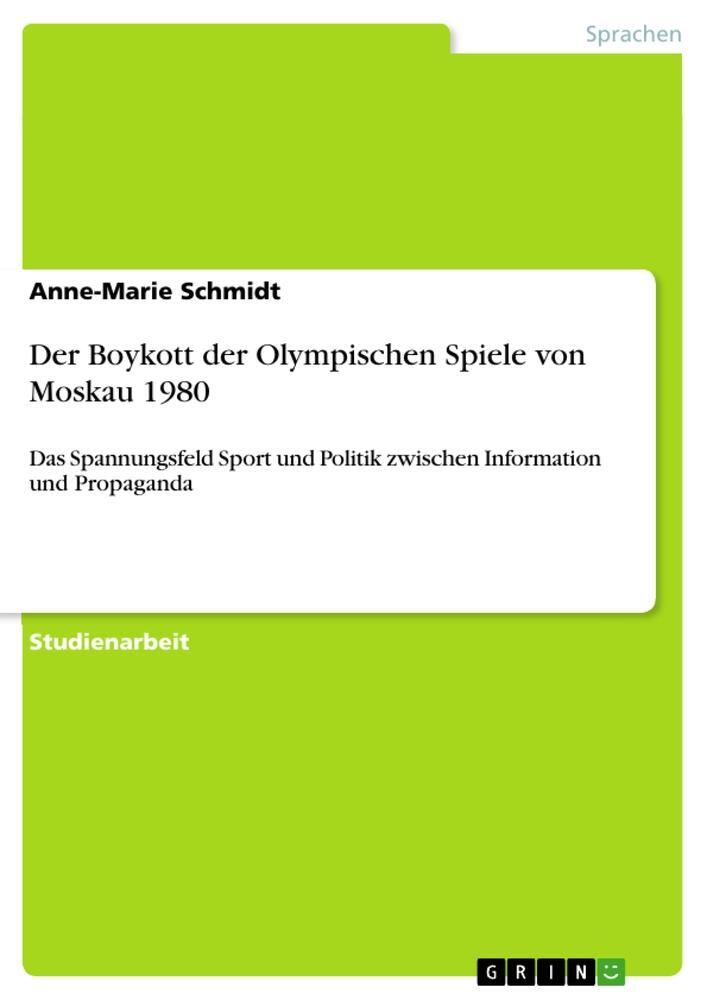 Cover: 9783668080430 | Der Boykott der Olympischen Spiele von Moskau 1980 | Schmidt | Buch
