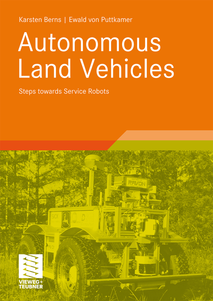 Cover: 9783834804211 | Autonomous Land Vehicles | Steps towards Service Robots | Taschenbuch