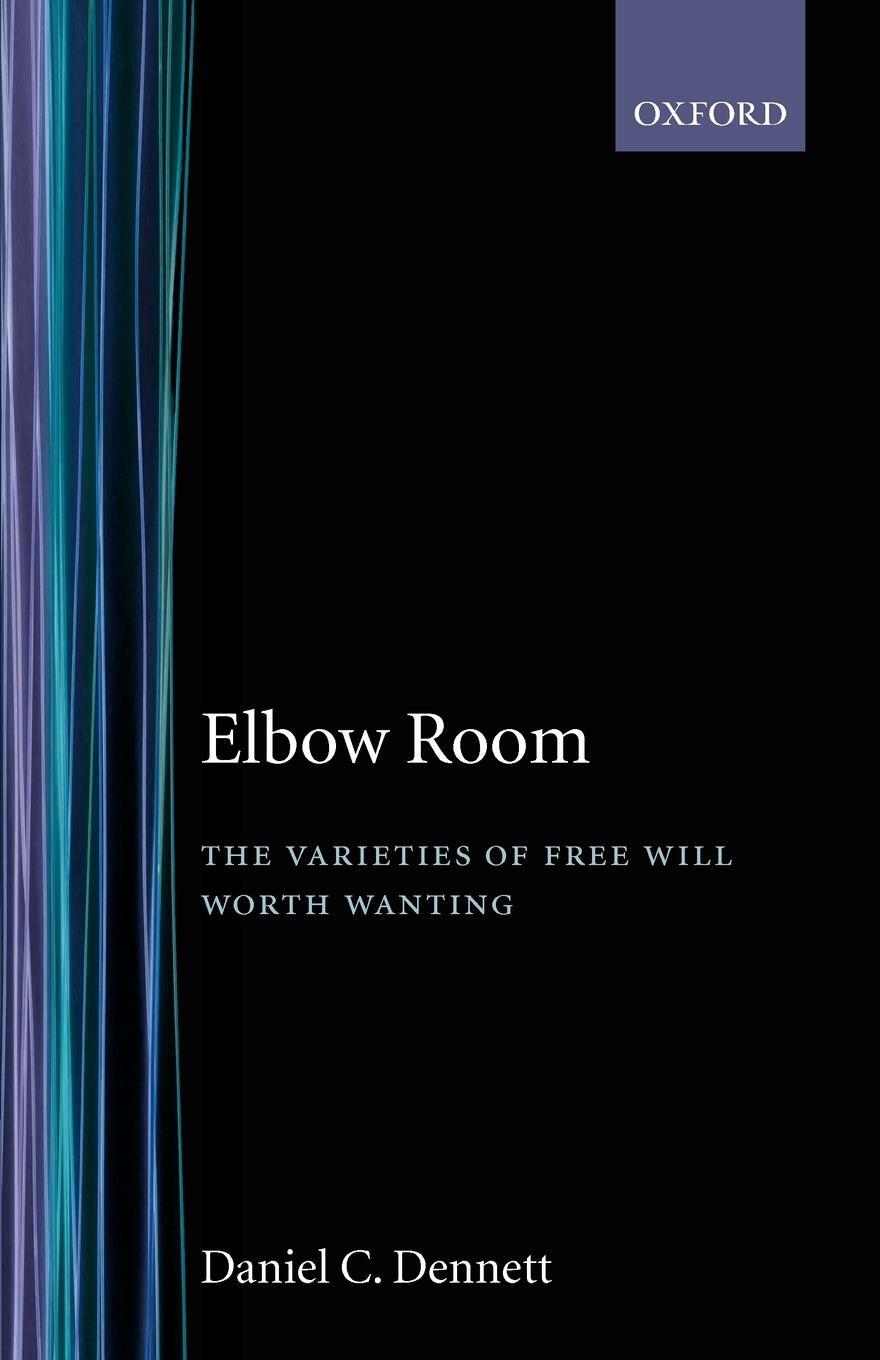 Cover: 9780198247906 | Elbow Room | Dennett | Taschenbuch | Paperback | Englisch | 1985