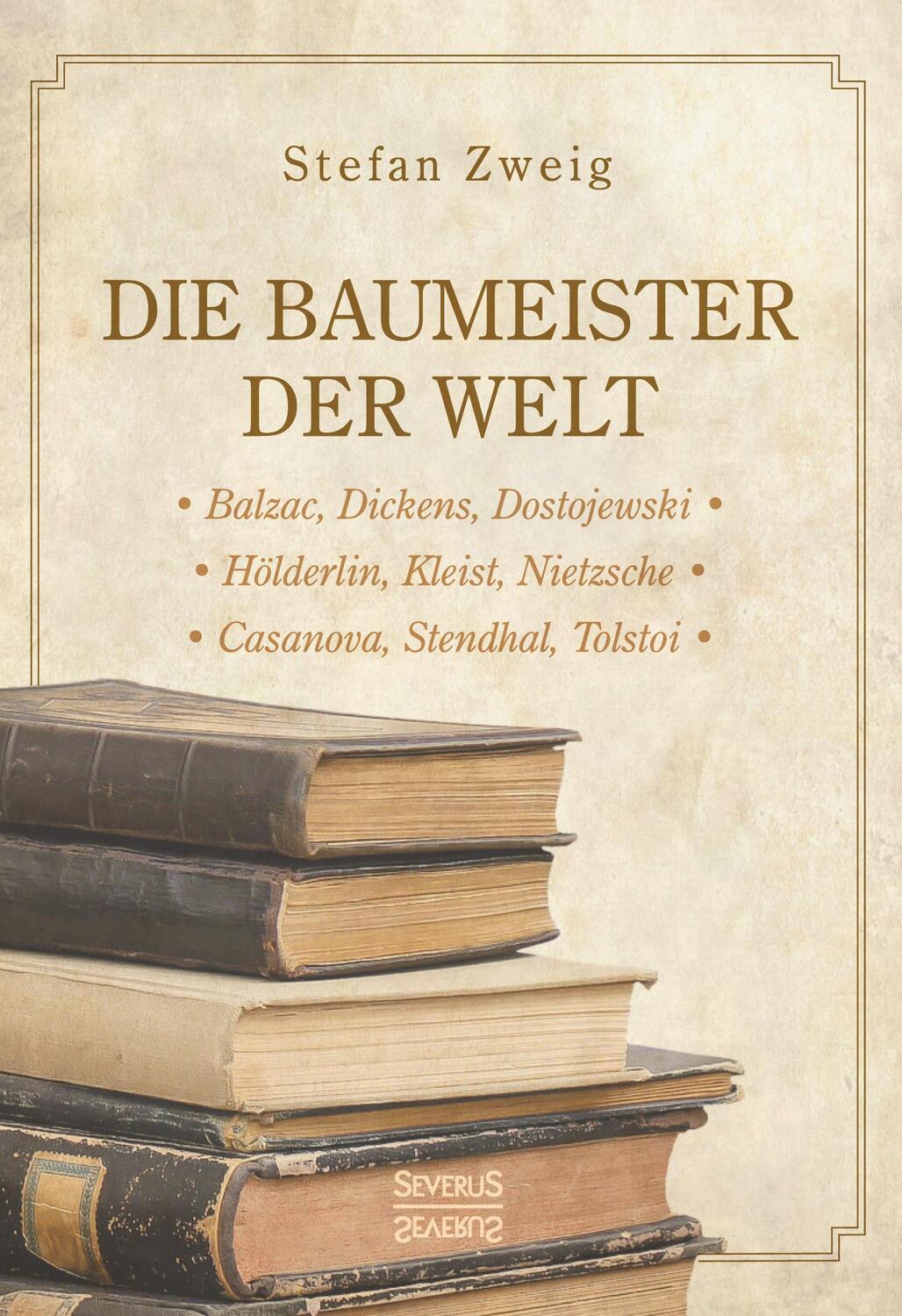 Cover: 9783863478940 | Die Baumeister der Welt: | Stefan Zweig | Buch | 632 S. | Deutsch