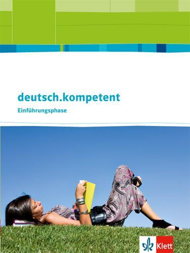 Cover: 9783123505072 | deutsch.kompetent 10. Klasse. Allgemeine Ausgabe. Schülerbuch...
