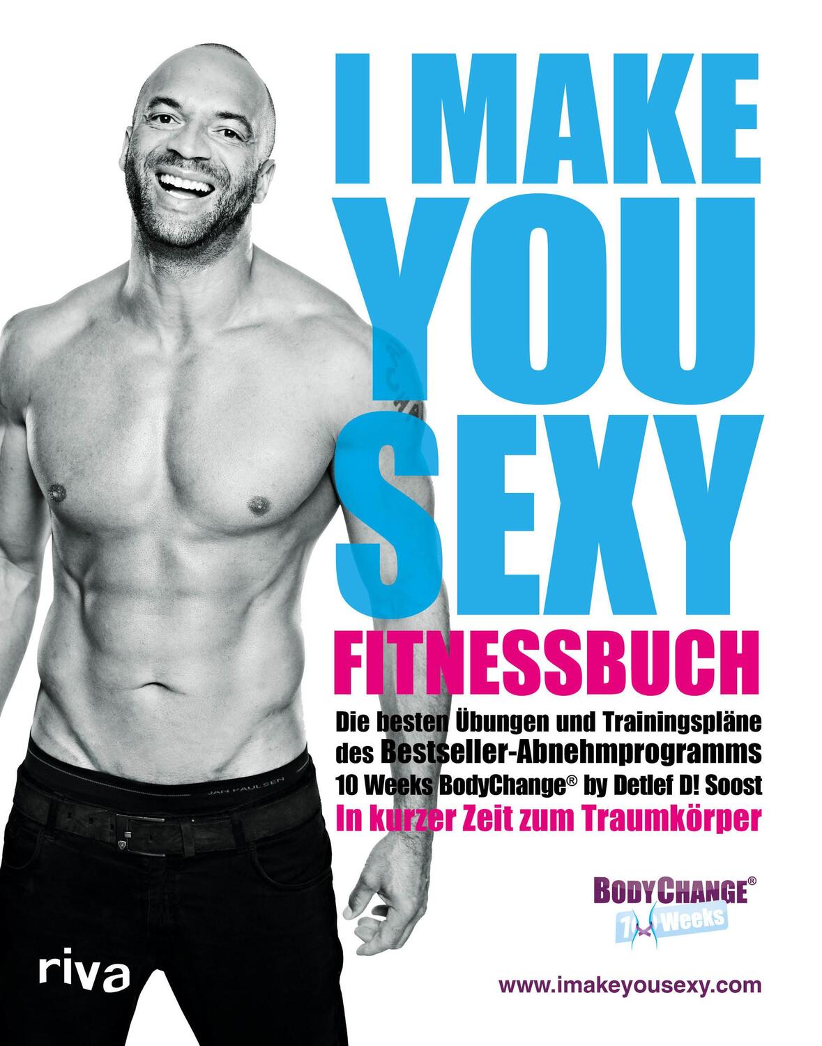 Cover: 9783742311597 | I make you sexy Fitnessbuch | Detlef D. Soost | Taschenbuch | 224 S.