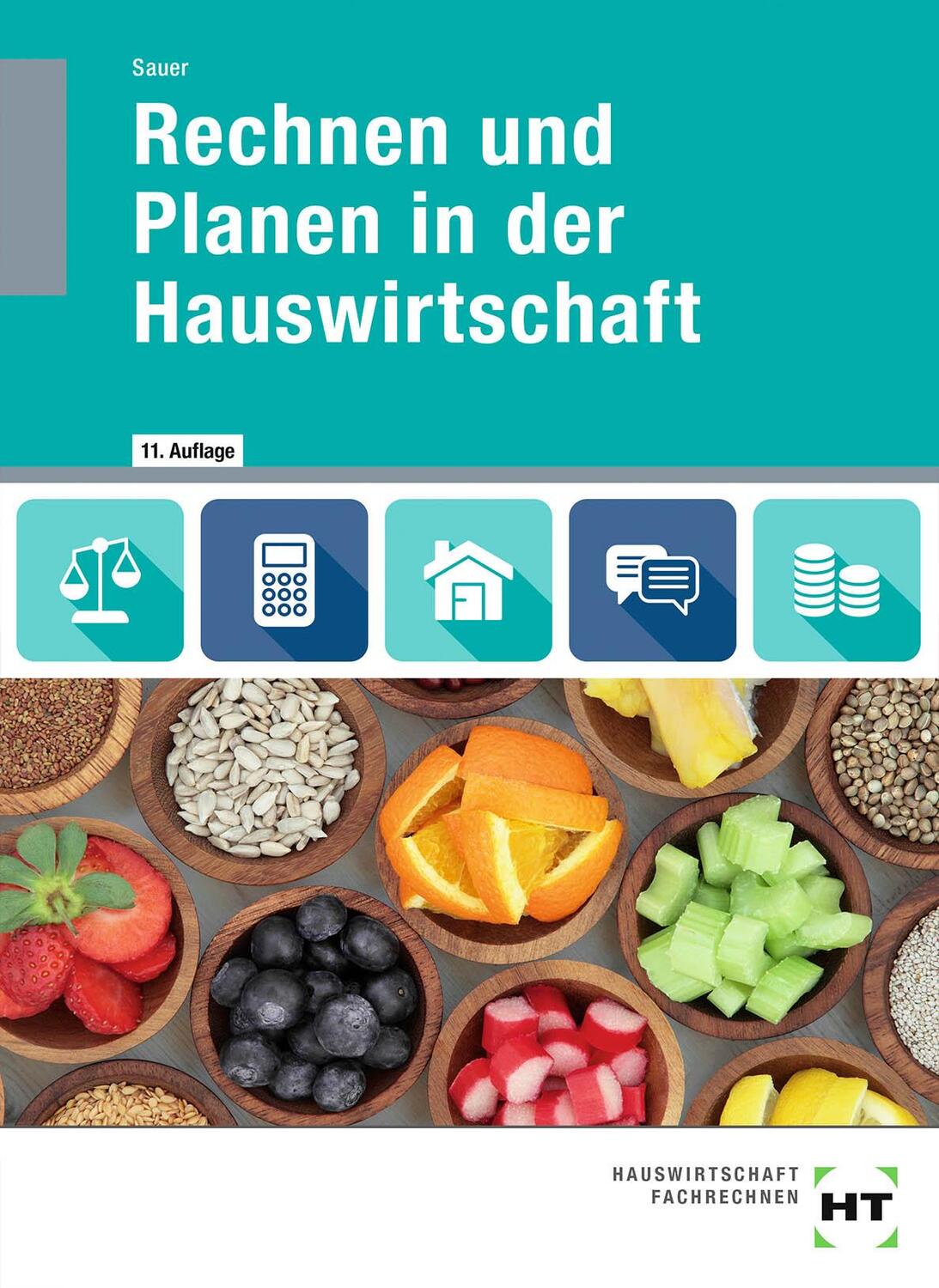 Cover: 9783582198211 | Rechnen und Planen in der Hauswirtschaft | Ingeborg Sauer | Buch