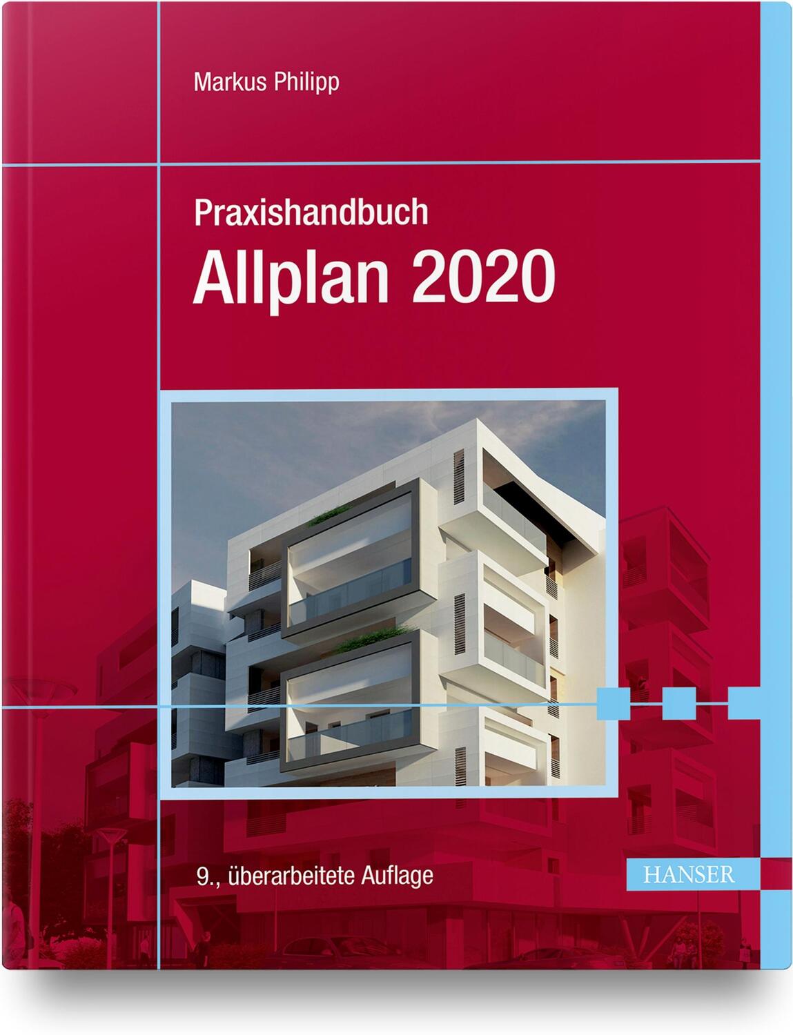 Cover: 9783446462489 | Praxishandbuch Allplan 2020 | Markus Philipp | Taschenbuch | Deutsch