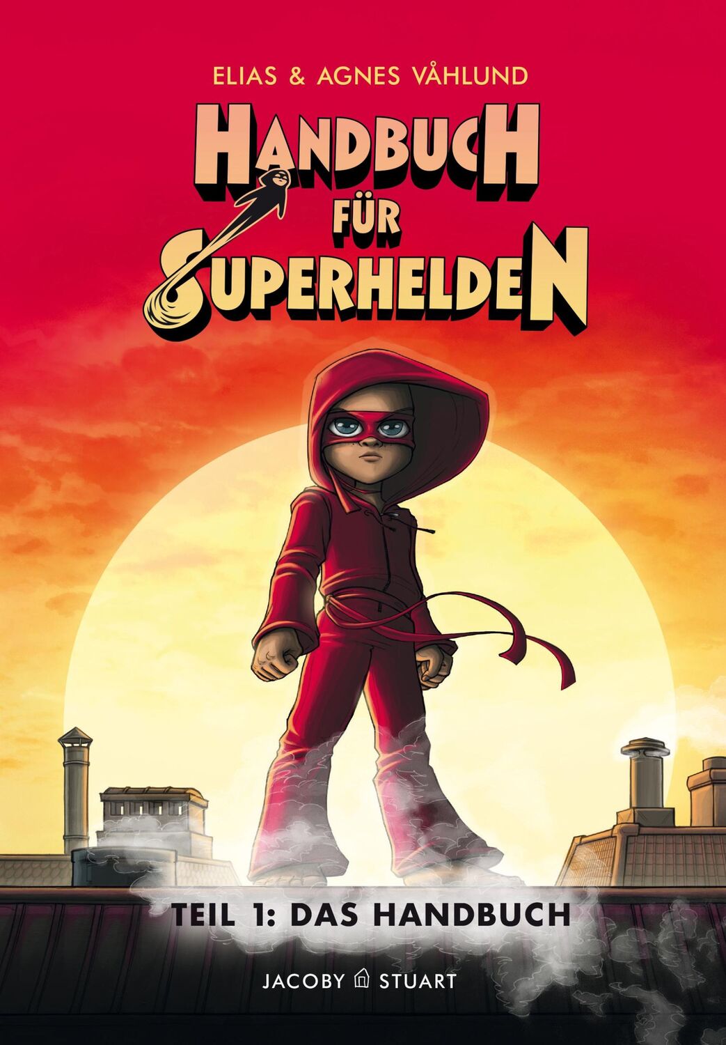 Cover: 9783964280237 | Handbuch für Superhelden 1 | Teil 1: Das Handbuch | Elias Våhlund