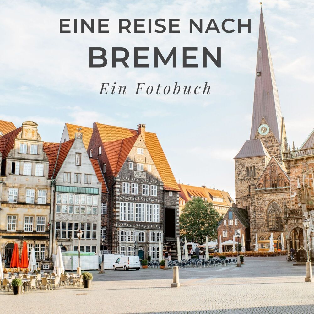 Cover: 9783750514379 | Eine Reise nach Bremen | Ein Fotobuch | Bibi Hübsch | Taschenbuch