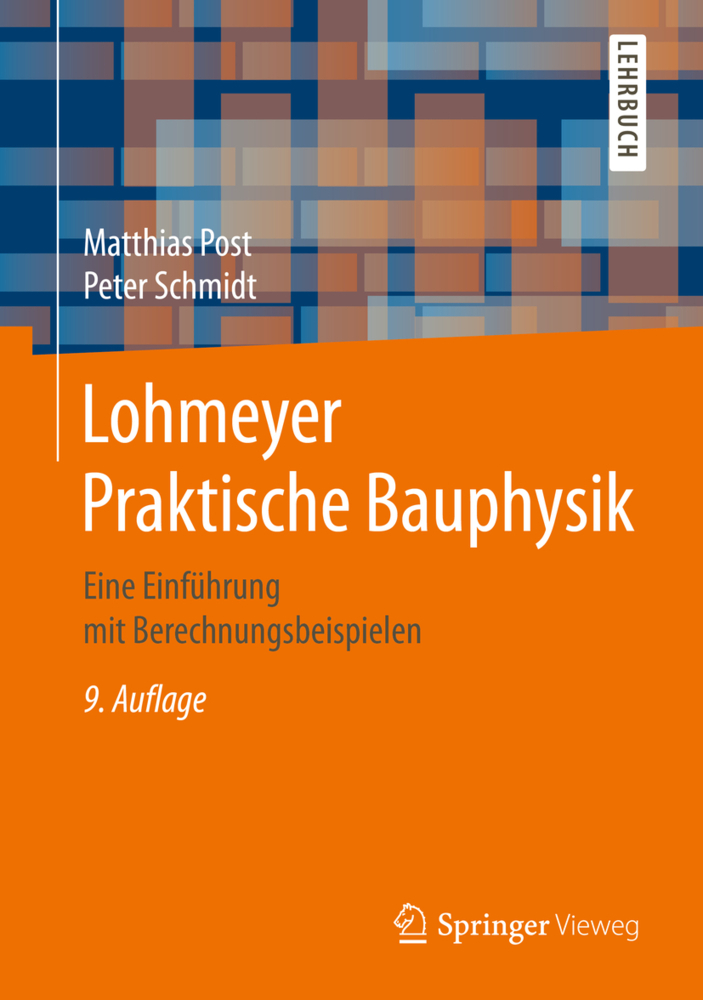 Cover: 9783658160715 | Lohmeyer Praktische Bauphysik | Matthias Post (u. a.) | Buch | XVI