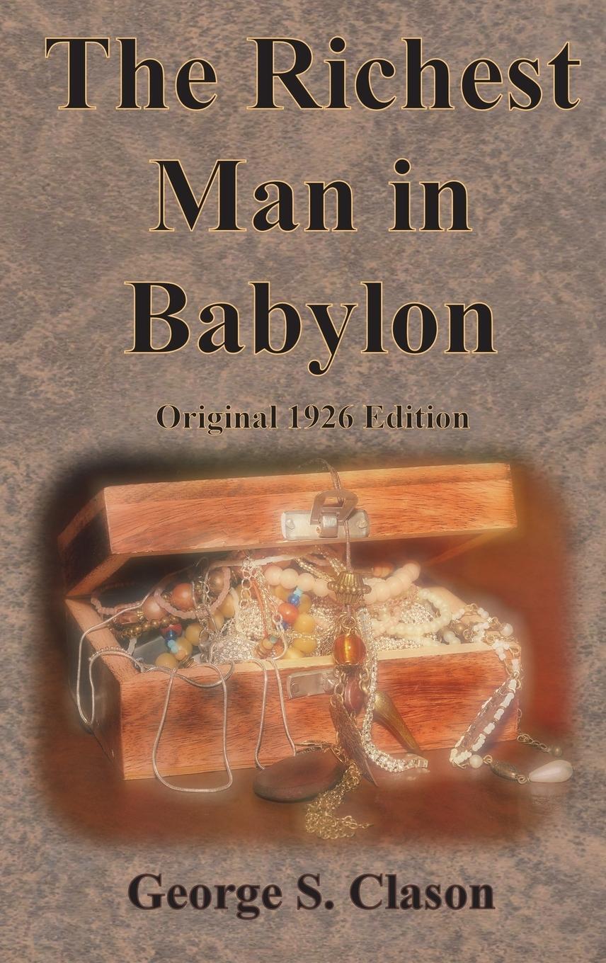 Cover: 9781640323704 | The Richest Man in Babylon Original 1926 Edition | George S. Clason