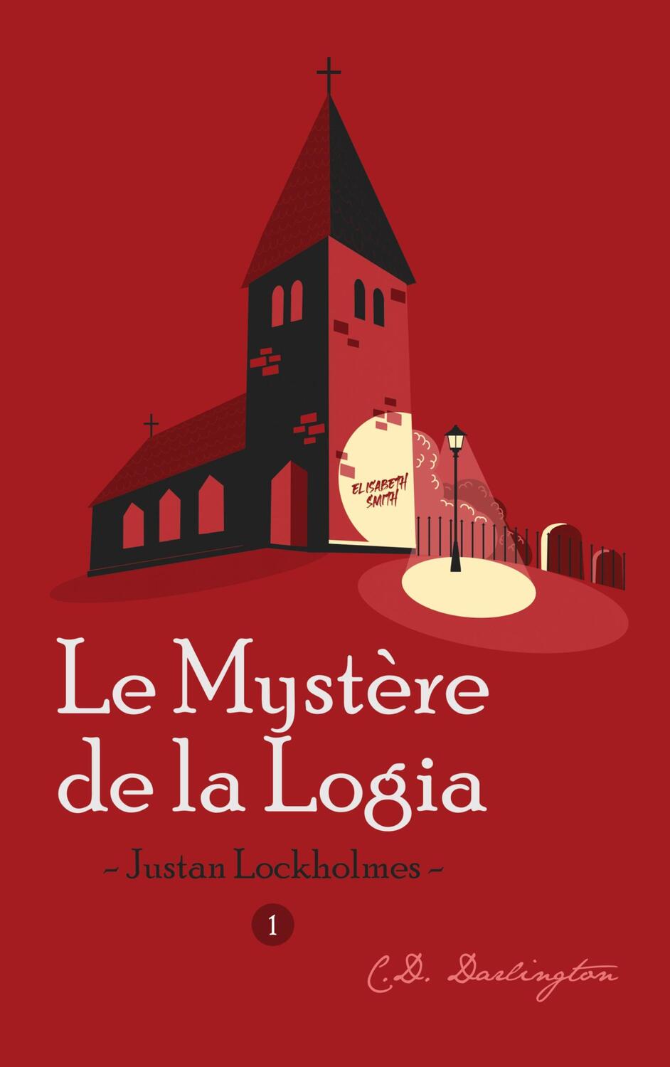 Cover: 9782490163489 | Justan Lockholmes | Le Mystère de la Logia | C. D. Darlington | Buch