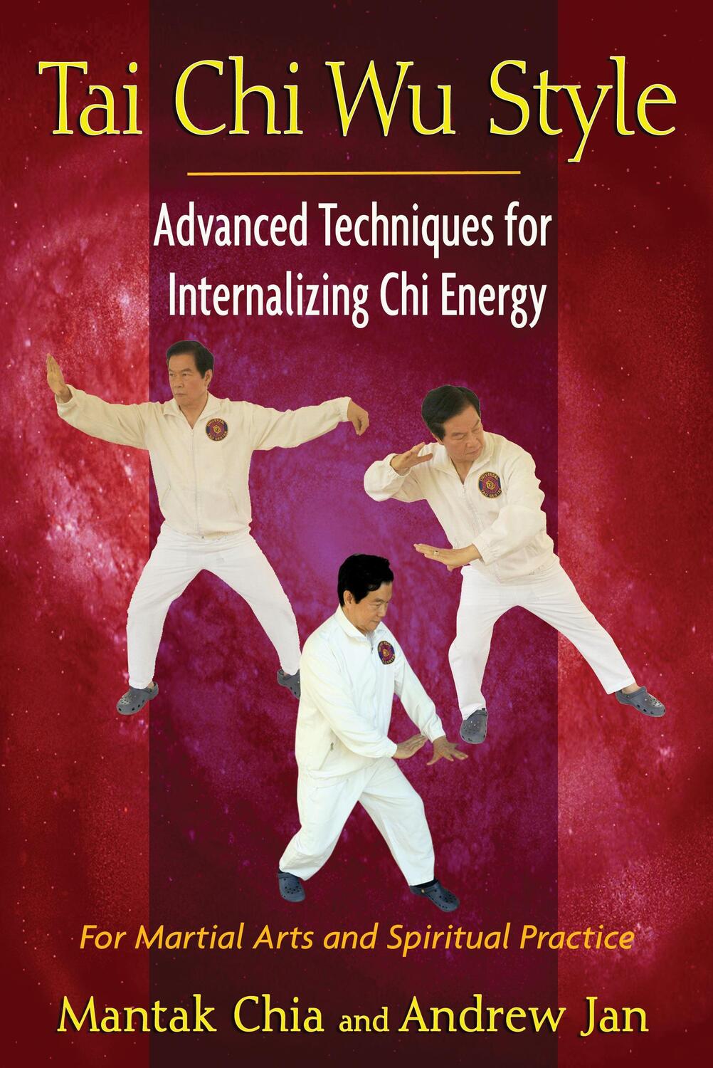 Cover: 9781594774713 | Tai Chi Wu Style | Advanced Techniques for Internalizing Chi Energy