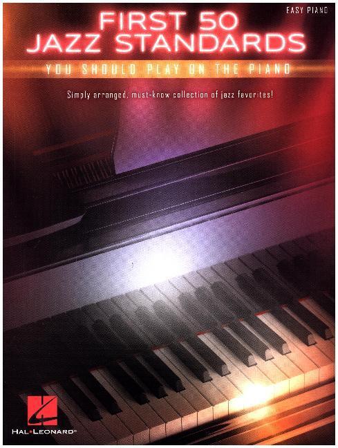 Cover: 888680643720 | First 50 Jazz Standards You Should Play on Piano | Various | Buch