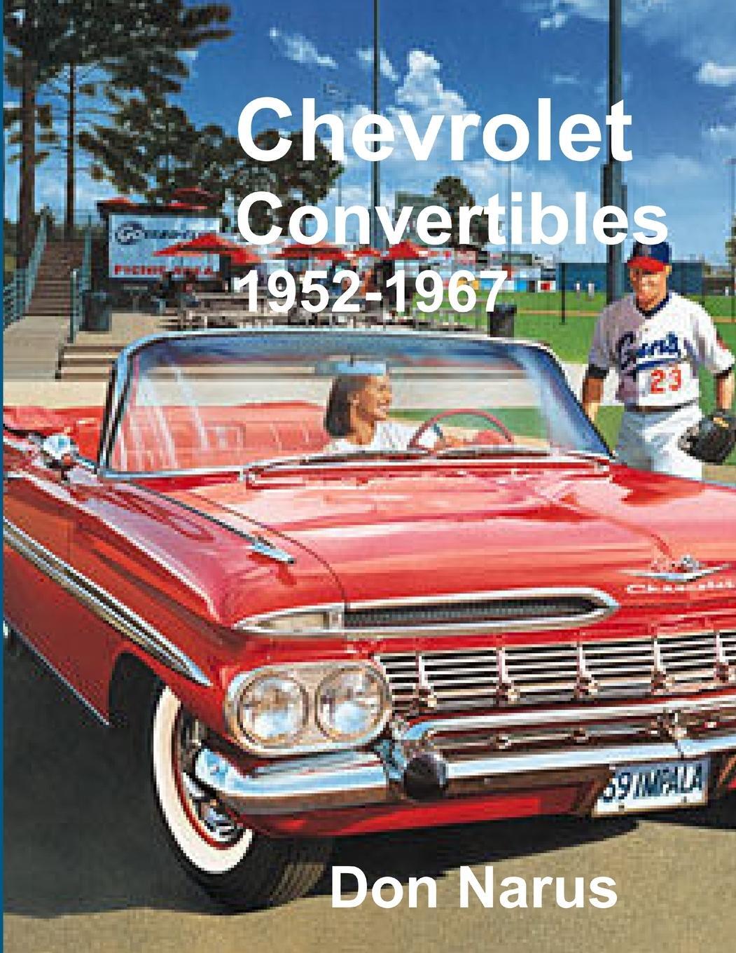 Cover: 9781329793149 | Chevrolet Convertibles 1952-1967 | Don Narus | Taschenbuch | Paperback