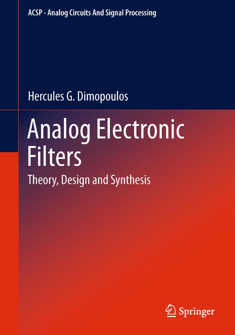 Cover: 9789400721890 | Analog Electronic Filters | Theory, Design and Synthesis | Dimopoulos