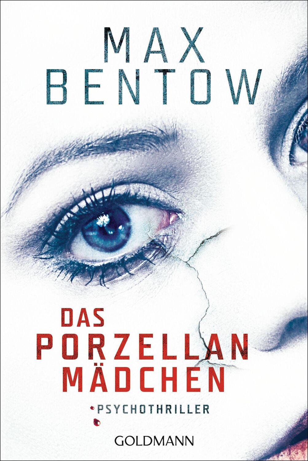 Cover: 9783442488926 | Das Porzellanmädchen | Psychothriller | Max Bentow | Taschenbuch