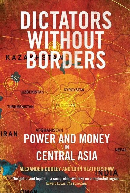 Cover: 9780300243192 | Dictators Without Borders | Power and Money in Central Asia | Buch
