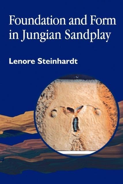 Cover: 9781853028410 | Foundation and Form in Jungian Sandplay | Lenore Steinhardt | Buch