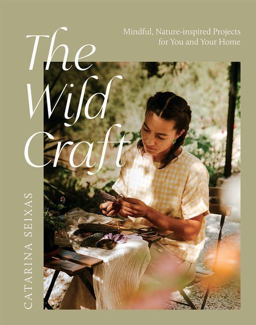 Cover: 9781784884932 | The Wild Craft | Catarina Seixas | Taschenbuch | Englisch | 2022