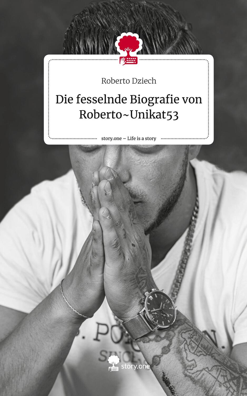 Cover: 9783710872303 | Die fesselnde Biografie von Roberto~Unikat53. Life is a Story -...