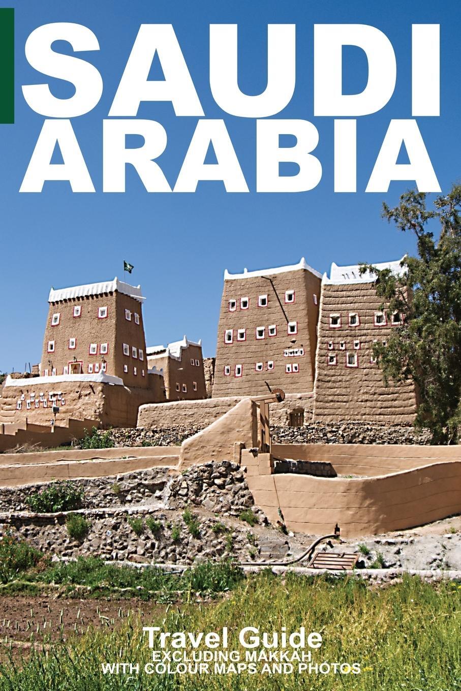 Cover: 9781998997084 | SAUDI ARABIA | Travel Guide (Not Including Makkah) | Ibn Al Hamra