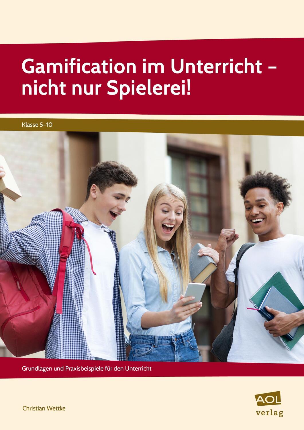 Cover: 9783403105947 | Gamification im Unterricht - nicht nur Spielerei! | Christian Wettke
