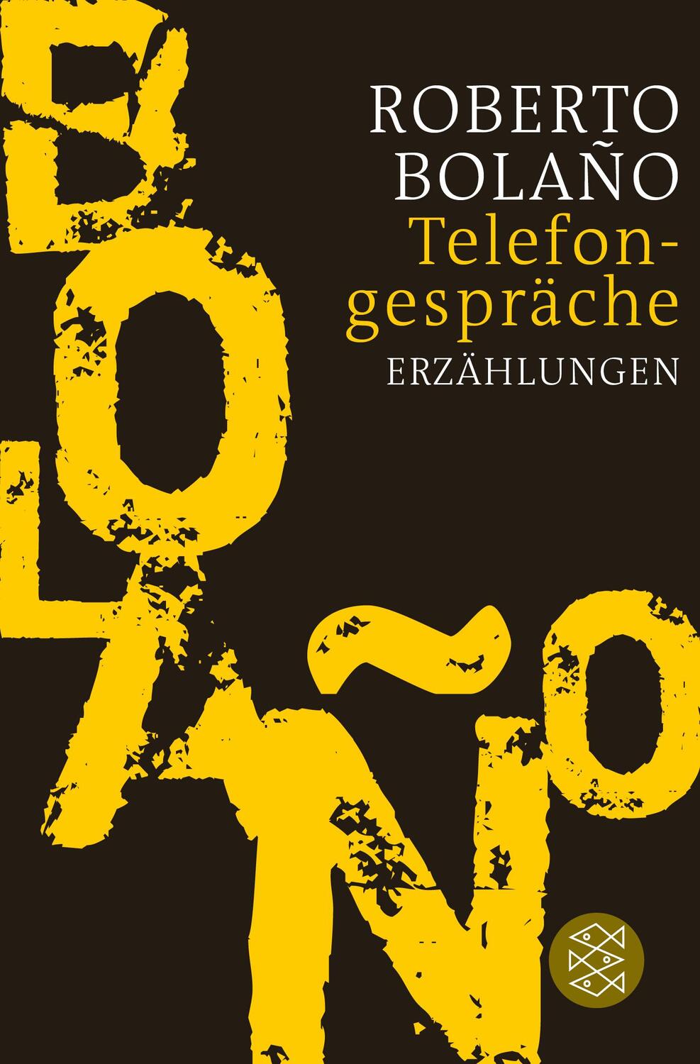 Cover: 9783596702862 | Telefongespräche | Erzählungen | Roberto Bolaño | Taschenbuch | 2019